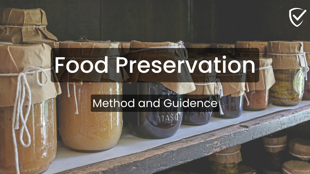 Easy Food Preservation Methods and Guidance